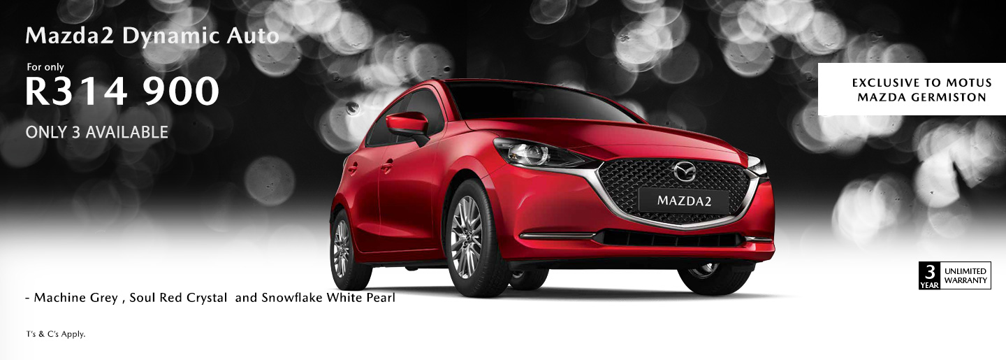 Mazda2 Dynamic Auto for Only R314 900 banner